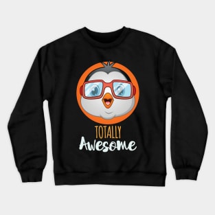 Totally Awesome Pinguin Crewneck Sweatshirt